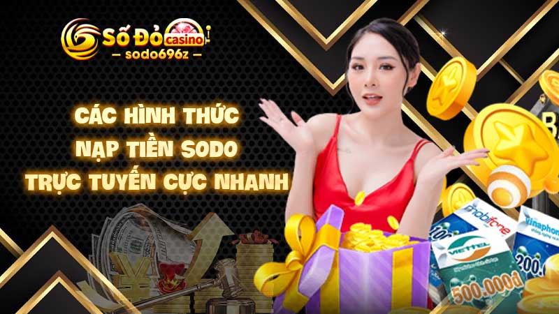 Hình thức nạp tiền SODO trực tuyến