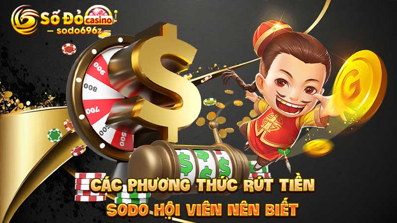 Phương thức rút tiền tại SODO