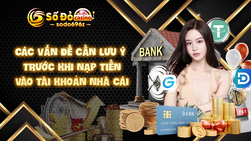 Lưu ý khi nạp tiền vào tài khoản SODO