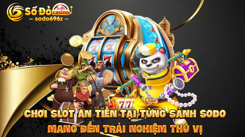 Mức cược đa dạng trong game slot tại SODO