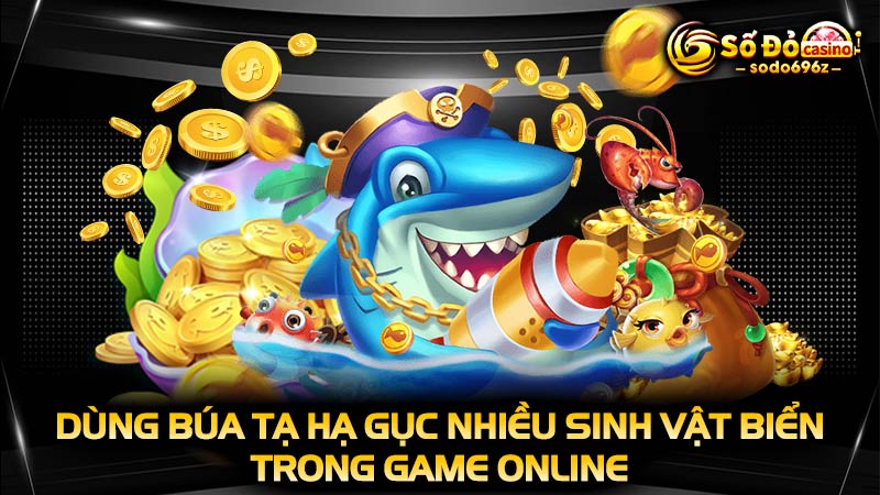 Sử dụng búa tạ trong game Bắn Cá Rùa Xanh.