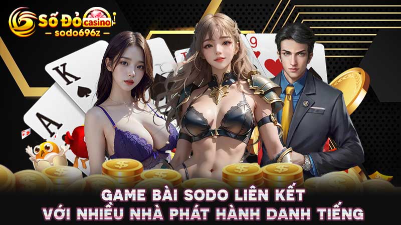 Hợp tác của SODO với các nhà phát hành nổi tiếng.