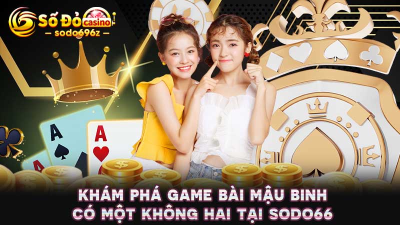 Ván bài Mậu Binh tại SODO66 với giao diện hiện đại.