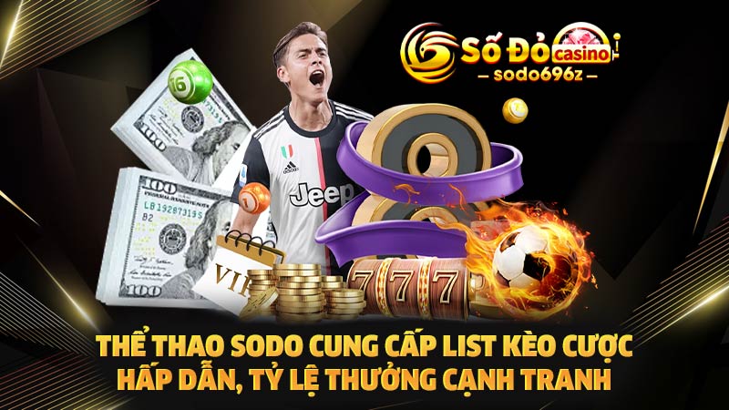 Thể thao SODO cung cấp kèo cược hấp dẫn