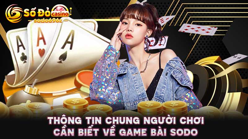 Người chơi trải nghiệm game bài trực tuyến trên SODO.